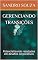 Livro GERENCIANDO TRANSIÇÕES: Potencializando resultados em desafios corporativos