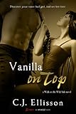 Vanilla on Top (Entangled Brazen) (Walk on the Wild Side Book 1)