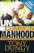 Tony Dungy Uncommon Manhood: Secrets to What It Means to Be a Man - Book by Tony Dungy