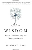 Wisdom: From Philosophy to Neuroscience