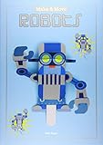 Make and Move: Robots: 12 Paper Puppets to Press Out and Play by