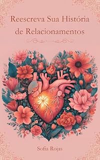 Livro Reescreva Sua História de Relacionamentos