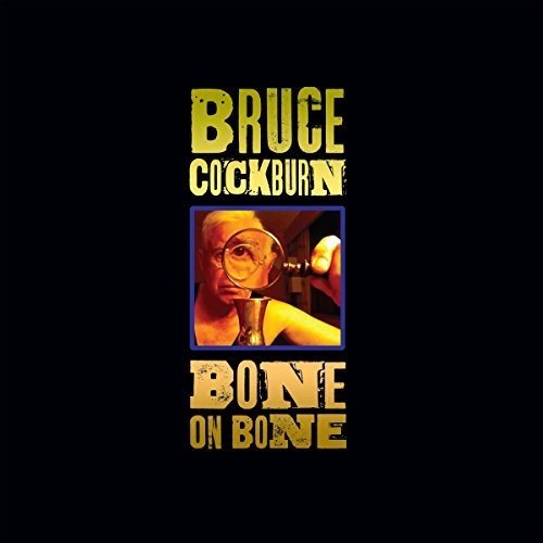 Album art for Bone on Bone by Bruce Cockburn