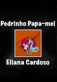 Livro Pedrinho Papa-Mel