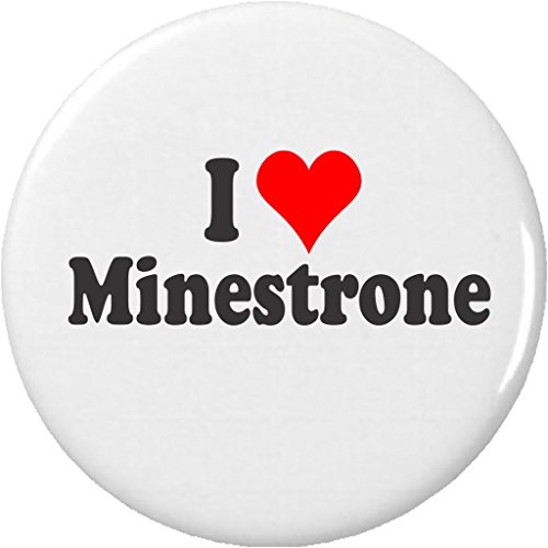 I Love Minestrone 2.25â€ Large Pinback Button Pin Heart Soup Vegetables Pasta