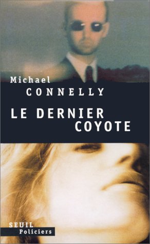 Le dernier coyote: roman