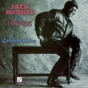 Jack McDuff - Color Me Blue - Zortam Music