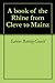 A book of the Rhine from Cleve to Mainz by Sabine Baring-Gould
