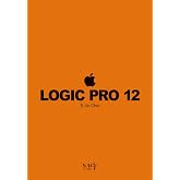 Logic Pro 12: The Master Class for Modern Music Producers: Advanced AI Workflow, Sound Design, and Industry-Standard Mixing