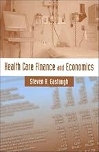 Health Care Finance And Economics