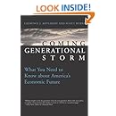 The Coming Generational Storm: What You Need to Know about America's Economic Future