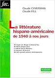 Image de La littérature hispano-américaine de 1940 à nos jours