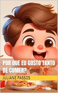 Livro Por que eu gosto tanto de comer?: Serie "Sentimentos Infantis"