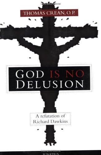 God is No Delusion: A Refutation of Richard Dawkins