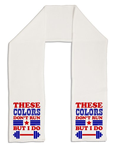 TooLoud These Colors Don't Run But I Do - Patriotic Workout Adult Fleece 64" Scarf