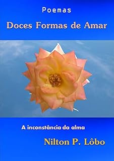 Livro Doces Formas de Amar: A inconstância da alma