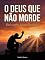 Livro O Deus Que Não Morde: Você usufrui da sua liberdade?