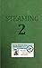 Steaming Volume Two: King Paul's Big, Nasty, Unofficial Book of Reactor and Engineering Memories (Th by Ram W Tuli