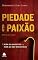 Livro Piedade e Paixão: A vida do ministro é a vida do seu ministério