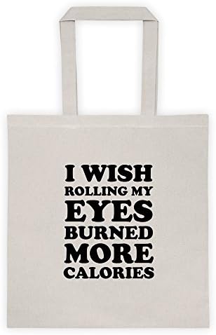 I Wish Rolling My Eyes Burning More Calories Fitness Funny Exercise Cool Funny Message Outdoor Humor Grocery Shopping Orange Tote Bag
