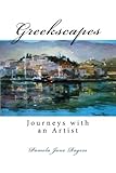 Greekscapes: Journeys with an Artist by Pamela Jane Rogers, Bryony Sutherland