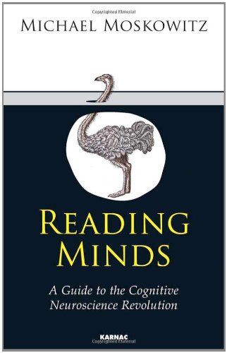Reading Minds: A Guide to the Cognitive Neuroscience Revolution