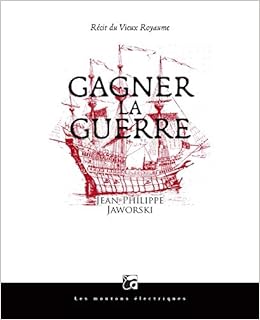 Amazon Fr Gagner La Guerre Recit Du Vieux Royaume Jaworski Jean Philippe Livres