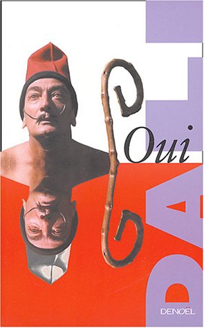Oui : La révolution paranoïaque-critique, l'archangélisme scientifique by Salvador Dali