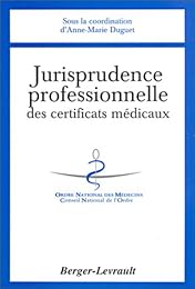 Jurisprudence professionnelle des certificats médicaux