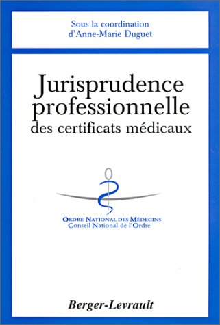 Jurisprudence professionnelle des certificats médicaux