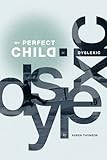 Image de My Perfect Child Is Dyslexic