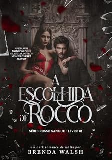 Livro A Escolhida de Rocco (Rosso Sangue Livro 1)