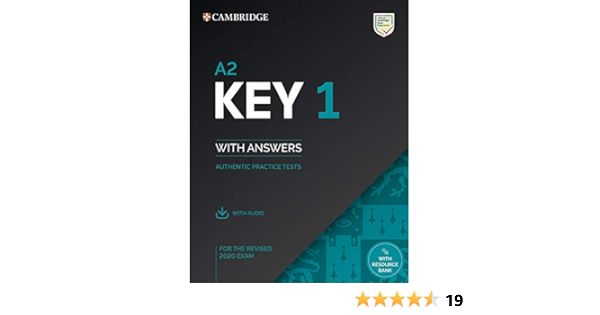 A2 Key 1 For The Revised 2020 Exam Student S Book With Answers With Audio With Resource Bank Authentic Practice Tests Ket Practice Tests Cambridge University Press 9781108694636 Amazon Com Books