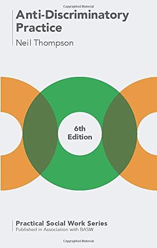 Anti-Discriminatory Practice: Equality, Diversity and Social Justice (Practical Social Work Series)