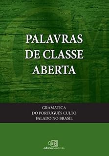 Livro Gramática do português culto falado no Brasil - vol. III - palavras de classes abertas