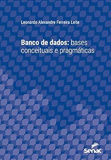 Livro Banco de dados: bases conceituais e pragmáticas (Série Universitária)
