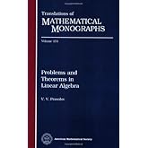 Problems and Theorems in Linear Algebra (Translations of Mathematical Monographs, Vol. 134)