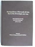 The Expedition of Hernando de Soto West of the Mississippi, 1541-1543 : Proceedings of the de Soto Symposia, 1988 and 1990, , 1557282706