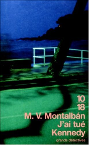 J'ai tué Kennedy ou Les mémoires d'un garde du corps