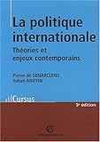 Image de La politique internationale : Théorie et enjeux contemporains