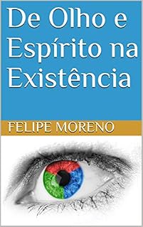 Livro De Olho e Espírito na Existência