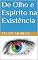 Livro De Olho e Espírito na Existência
