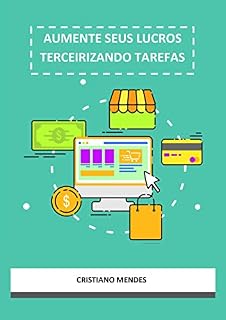 Livro AUMENTE SEUS LUCROS TERCEIRIZANDO TAREFAS