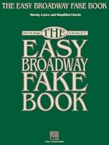 The Easy Broadway Fake Book (Fake Books) The Easy Broadway Fake Book (Fake Books)