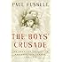 The Boys' Crusade: The American Infantry in Northwestern Europe, 1944-1945 (Modern Library Chronicles)