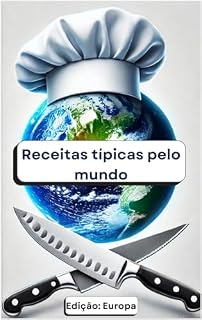 Livro Receitas típicas pelo mundo: Edição: Europa