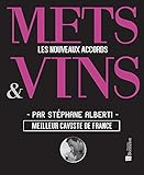 Mets & Vins : Les nouveaux accords by 