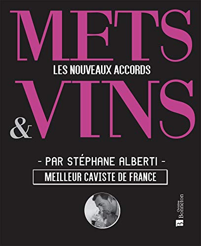 Mets & Vins : Les nouveaux accords by 
