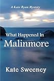 What Happened In Malinmore (Kate Ryan Mysteries Book 6)