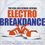 Electro Breakdance: Real Old School Revival